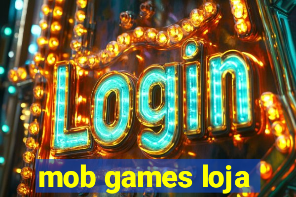 mob games loja